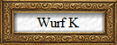 Wurf K